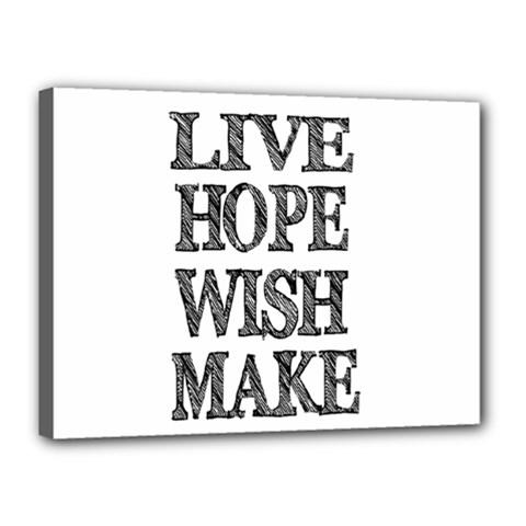 Live Hope Wish Make Canvas 16  X 12  (framed) by AlfredFoxArt