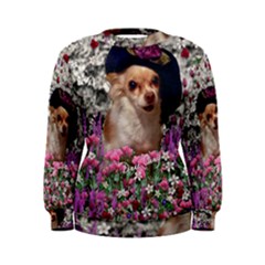 Chi Chi In Flowers, Chihuahua Puppy In Cute Hat Women s Sweatshirt by DianeClancy