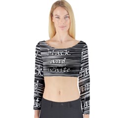 I Love Black And White Long Sleeve Crop Top by Valentinaart