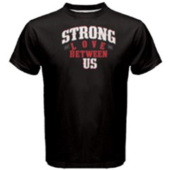 Black Strong Love Between Us  Men s Cotton Tee by FunnySaying