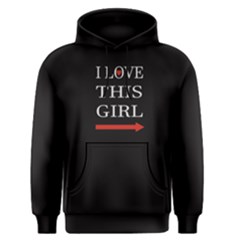 Black I Love This Girl Men s Pullover Hoodie by FunnySaying