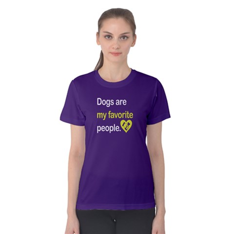 Dogs Are My Favorite People - Women s Cotton Tee by FunnySaying