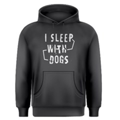 I Sleep With Dogs - Men s Pullover Hoodie by FunnySaying