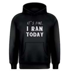 I Ran Today - Men s Pullover Hoodie by FunnySaying