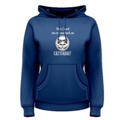 Blue Come Back On Caturday Women s Pullover Hoodie