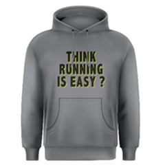 Think Running Is Easy ? - Men s Pullover Hoodie by FunnySaying