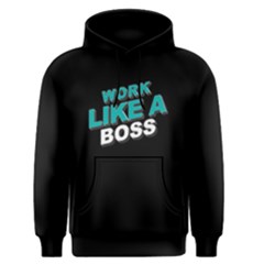Work Like A Boss - Men s Pullover Hoodie by FunnySaying