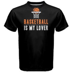 Basketball Is My Lover - Men s Cotton Tee by FunnySaying