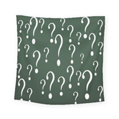 Question Mark White Green Think Square Tapestry (small)