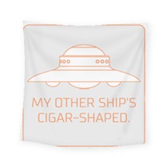 My Other Ship s Cigar-shaped Square Tapestry (small) by RakeClag