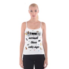 I Was Normal Three Cats Ago Spaghetti Strap Top by Valentinaart