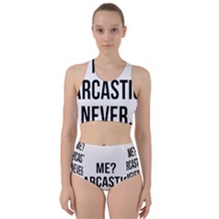 Me Sarcastic Never Racer Back Bikini Set by FunnyShirtsAndStuff