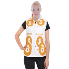 I Accept Bitcoin Women s Button Up Puffer Vest by Valentinaart