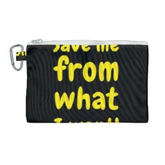 Save Me From What I Want Canvas Cosmetic Bag (large) by Valentinaart
