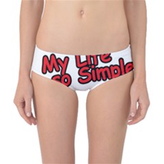 My Life Is Simple Classic Bikini Bottoms by Ergi2000