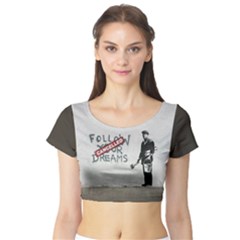 Banksy Graffiti Original Quote Follow Your Dreams Cancelled Cynical With Painter Short Sleeve Crop Top by snek