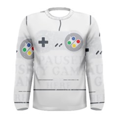 I Had To Pause My Game To Be Here Men s Long Sleeve Tee by ChezDeesTees