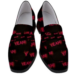 Yeah Word Motif Print Pattern Women s Chunky Heel Loafers by dflcprintsclothing