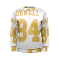 Orwell 84 Women s Sweatshirt by Valentinaart