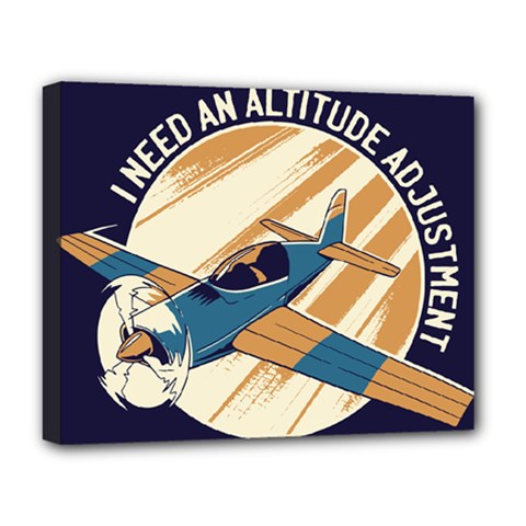 Airplane - I Need Altitude Adjustement Deluxe Canvas 20  X 16  (stretched)