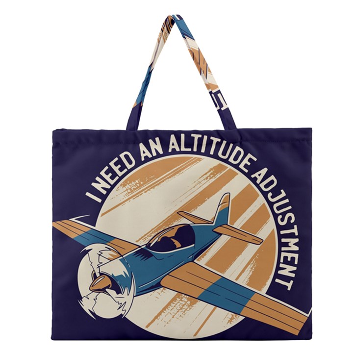 Airplane - I Need Altitude Adjustement Zipper Large Tote Bag