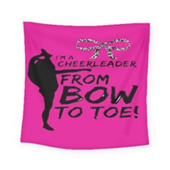 Bow To Toe Cheer Square Tapestry (small) by artworkshop