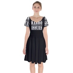 Babbo Issues - Italian Humor Short Sleeve Bardot Dress by ConteMonfrey