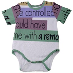 Woman T- Shirt If I Was Meant To Be Controlled I Would Have Came With A Remote T- Shirt Baby Short Sleeve Bodysuit by maxcute