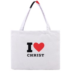 I Love Christ Mini Tote Bag by ilovewhateva