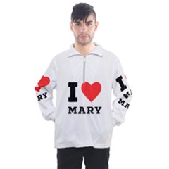 I Love Mary Men s Half Zip Pullover