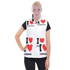 I Love Barbara Women s Button Up Vest by ilovewhateva