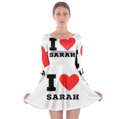 I Love Sarah Long Sleeve Skater Dress by ilovewhateva