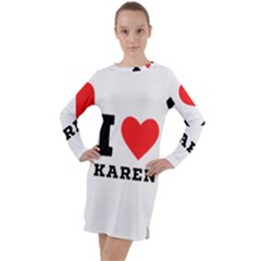 I Love Karen Long Sleeve Hoodie Dress