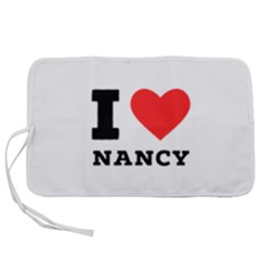 I Love Nancy Pen Storage Case (s)