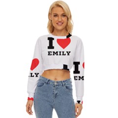 I Love Emily Lightweight Long Sleeve Sweatshirt by ilovewhateva