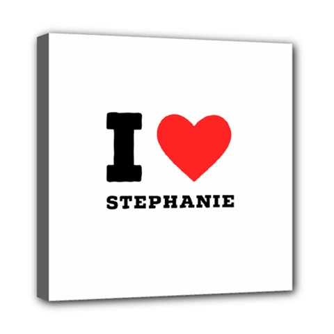 I Love Stephanie Mini Canvas 8  X 8  (stretched) by ilovewhateva