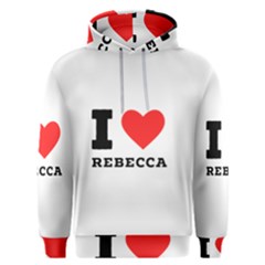 I Love Rebecca Men s Overhead Hoodie by ilovewhateva