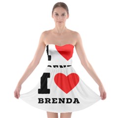 I Love Brenda Strapless Bra Top Dress by ilovewhateva