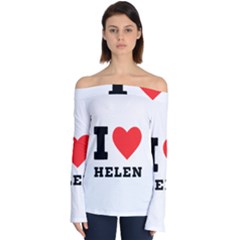 I Love Helen Off Shoulder Long Sleeve Top by ilovewhateva