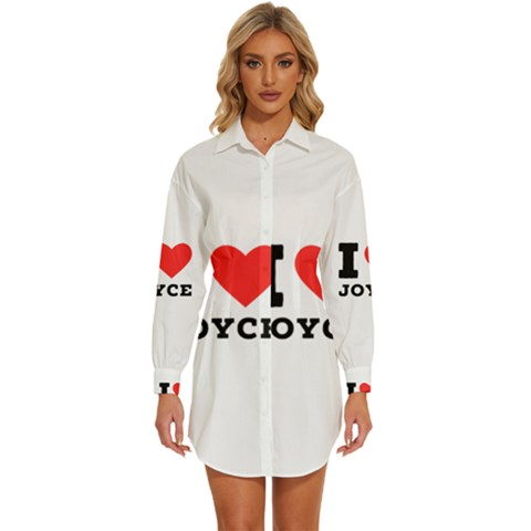 I Love Joyce Womens Long Sleeve Shirt Dress by ilovewhateva