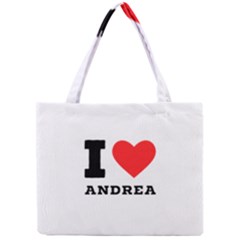 I Love Andrea Mini Tote Bag by ilovewhateva
