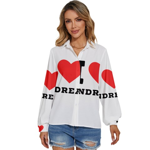I Love Andrea Women s Long Sleeve Button Down Shirt by ilovewhateva
