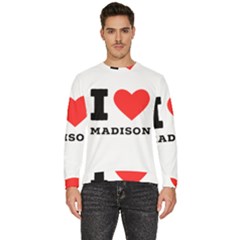 I Love Madison  Men s Fleece Sweatshirt by ilovewhateva