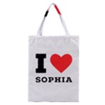 I love sophia Classic Tote Bag