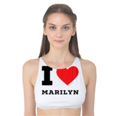 I Love Marilyn Tank Bikini Top by ilovewhateva