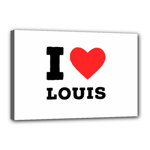 I Love Louis Canvas 18  X 12  (stretched) by ilovewhateva