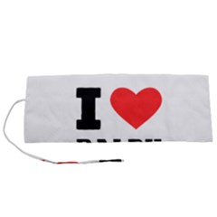 I Love Ralph Roll Up Canvas Pencil Holder (s) by ilovewhateva