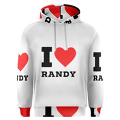 I Love Randy Men s Overhead Hoodie by ilovewhateva