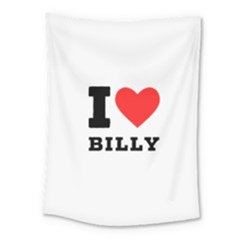 I Love Billy Medium Tapestry by ilovewhateva