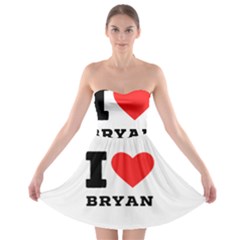I Love Bryan Strapless Bra Top Dress by ilovewhateva